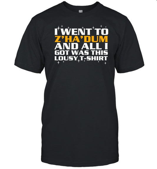 Steveblackimages I Went To Z'ha'dum And All I Got Was This Lousy T-Shirt
