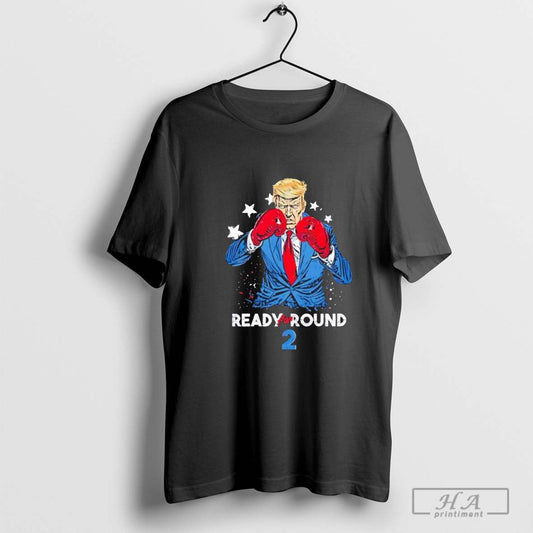 Ready for Round 2 the Donald Trump Comeback Shirt