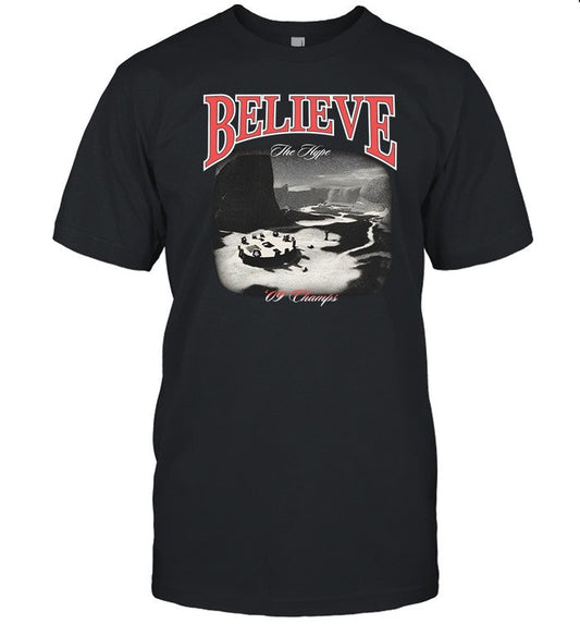Shopbth Believe The Hype 09 Champs Shirt