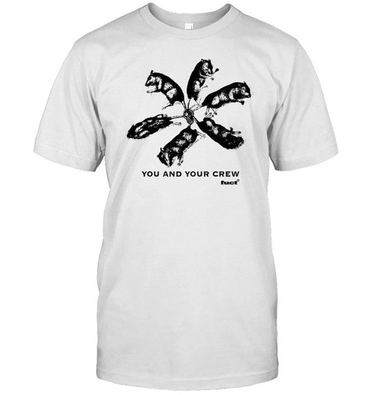 Shirt Fuct Shop You And Your Crew Rat