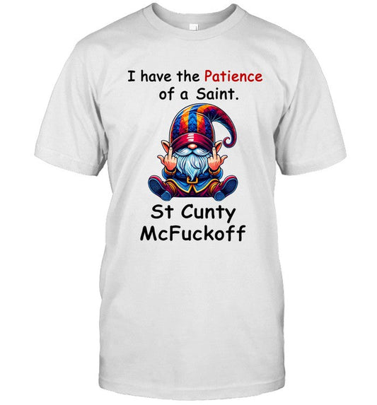 I have the Patience of a Saint. St Cunty McFuckoff_3
