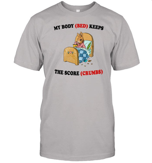 Jmcgg My Body Bed Keeps The Score Crumbs Shirt