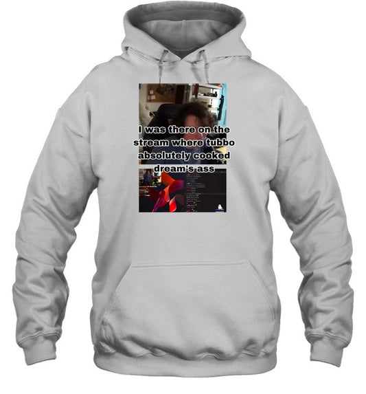 I Was There On The Stream Where Tubbo Absolutely Cooked Dream's Ass Hoodie