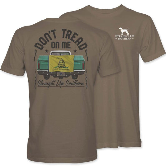 Straight Up Southern Don't Tread Truck T-Shirt Ã¢â‚¬â€œ Brown Savannah