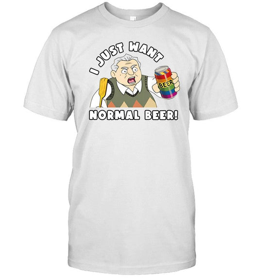 Limited The New Norm Show I Just Want Normal Beer Shirt