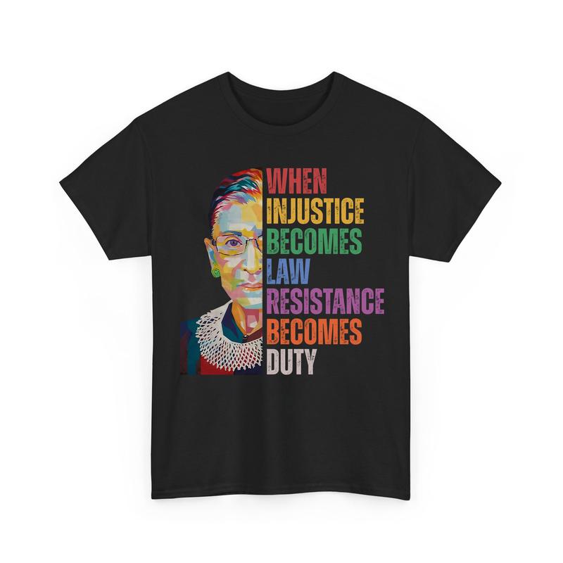 When InjusticÐµ Become LÐ°ws RÐµsistance BÐµcomes Duty 2 FÐµminist Shirts