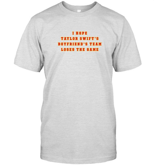 Shirt Darren Mckee Hope Taylor Swift's Boyfriend's Team Loses The Game