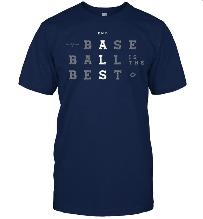 Rotowear End Baseball Is The Best T-Shirts
