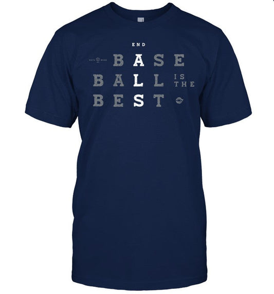Rotowear End Baseball Is The Best T-Shirts