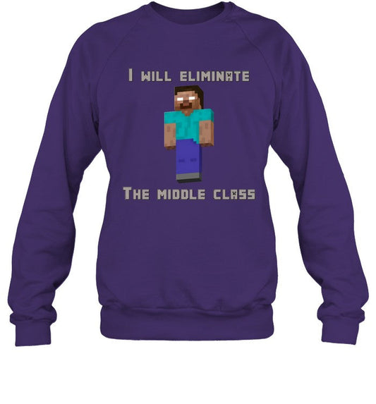 GNF I Will Eliminate The Middle Class Shirt