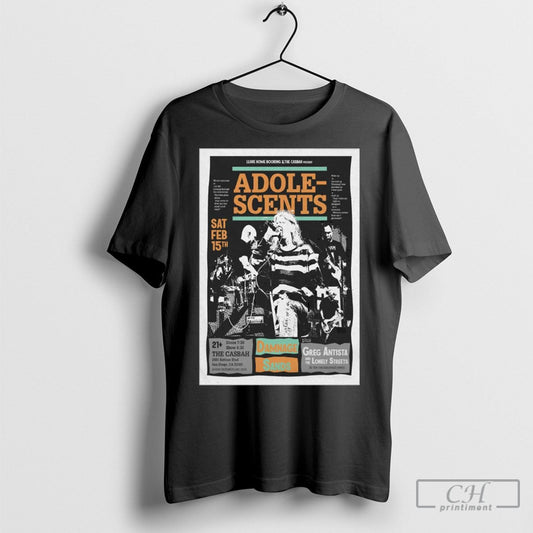 Poster Leave Home Booking And The Casbah Present Adolescents February 15 2025 In San Diego Ca Shirts