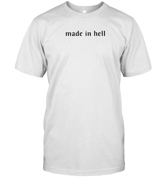 Made In Hell T-Shirts
