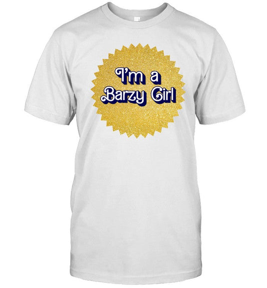 Shirt Mathew Barzy I'm A Barzy Girl