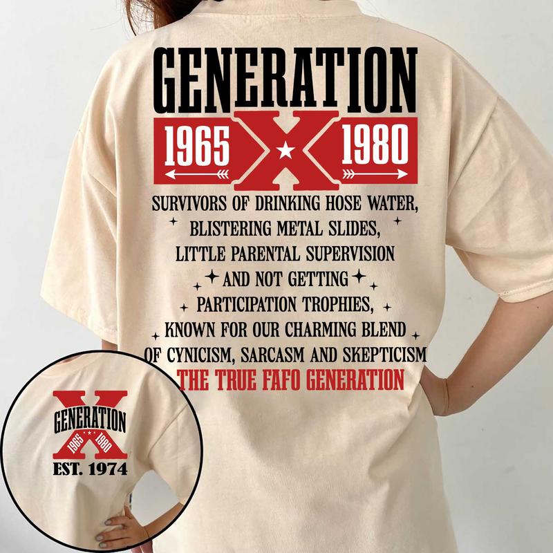 Gen X Customized New Version Shirt, Gen X Raised On Hose Water And Neglect T-Shirt, Vintage Inspired Shirt, Funny Saying Shirt, Sarcasm Quotes Shirt, Humorous Shirt