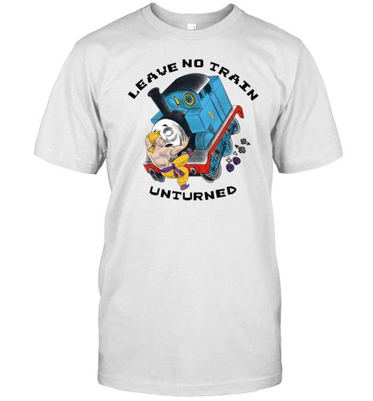 Leave No Train Unturned Shirt