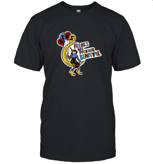 Freaks Are Fucking Beautiful Tshirt