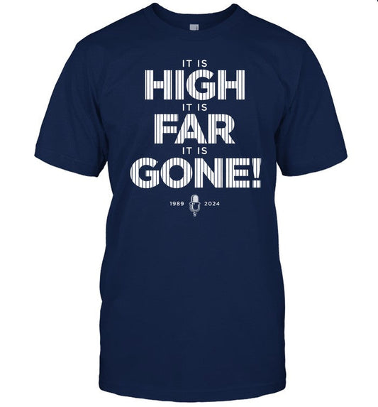 Shirt It Is High It Is Far It Is Gone 1989-2024