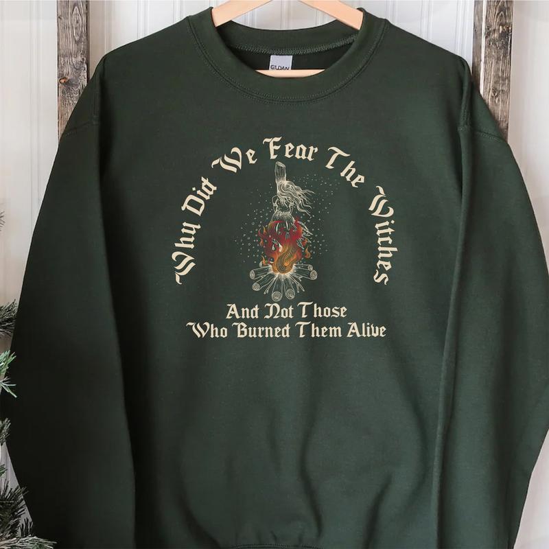 Why Did We Fear The Witches Shirts