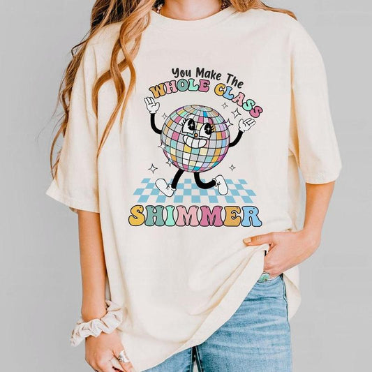 Teacher Comfort Shirt, You Make The Whole Class Shimmer, Groovy Retro Teacher Shirt, Cute Teacher Shirt, Back To School, Retro Teacher Back To School Tee, First Day Of School Shirt
