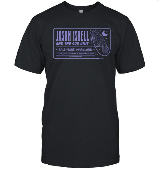 Jason Isbell and the 400 Unit Baltimore, Maryland at the lyric Baltimore Feb 20 2024 Shirt