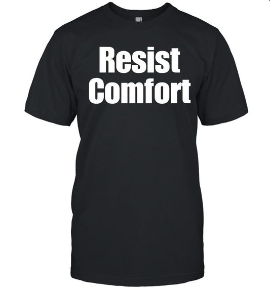 Resist Comfort Shirt