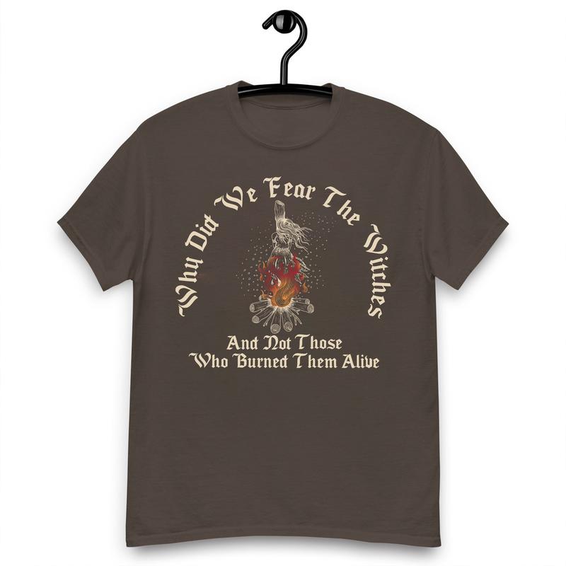 Why Did We Fear The Witches Shirts