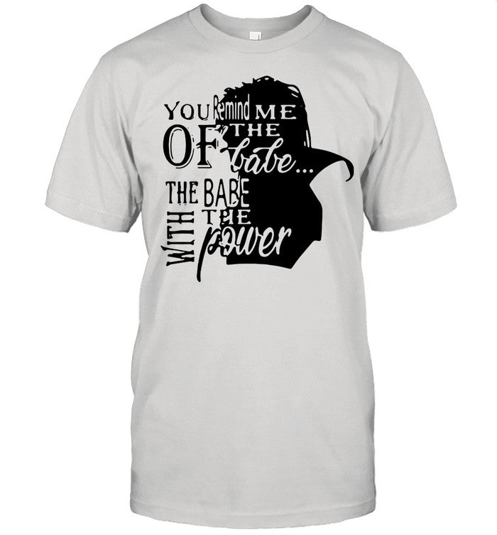 David Bowie Labyrinth You Remind Me Of The Babe The Babe With The Power shirt