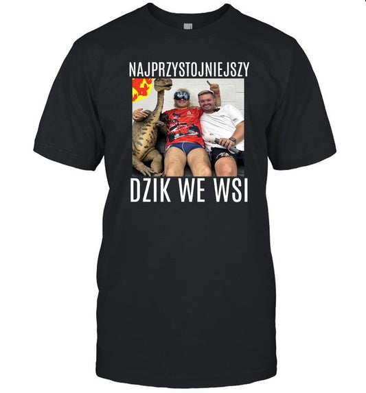 T-Shirt Najprzystojniejszy Dzik We Wsi Limited