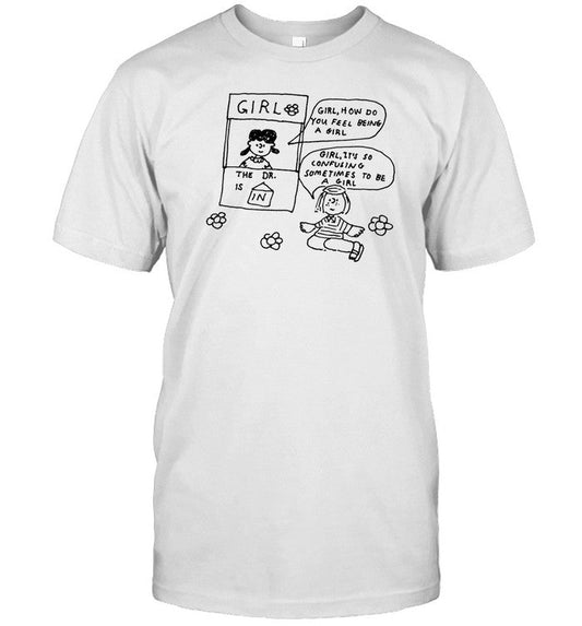 Sandw1tch Girl How Do You Feel Being A Girl Shirt