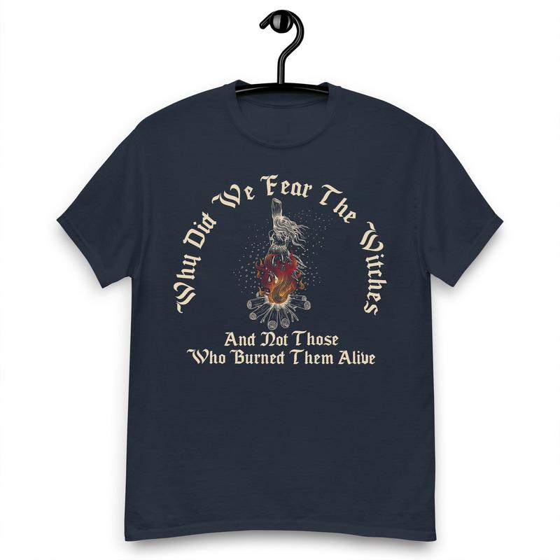 Why Did We Fear The Witches Shirts