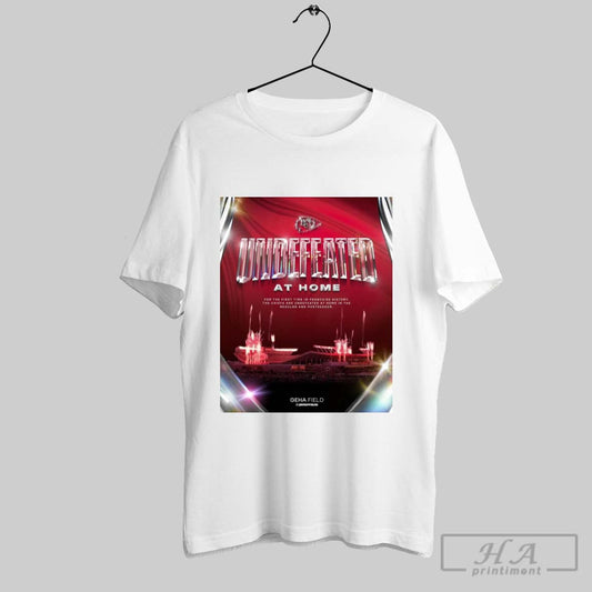 Poster For The First Time In Franchise History The Chiefs Are Undefeated At Home In The Regular And Postseason T Shirt