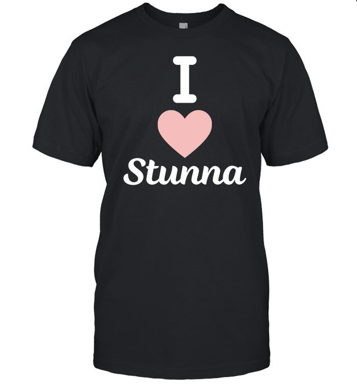 I Love Stunna Shirt