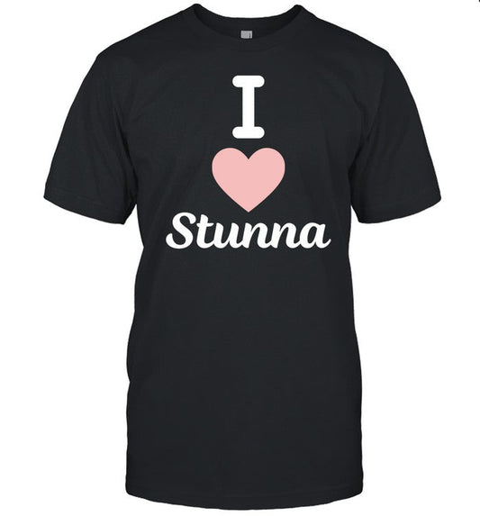 I Love Stunna Shirt