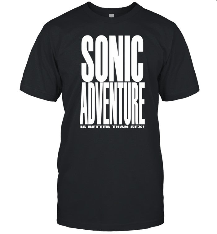 Shirt Mamono World Sonic Adventure Is Better Than Sex