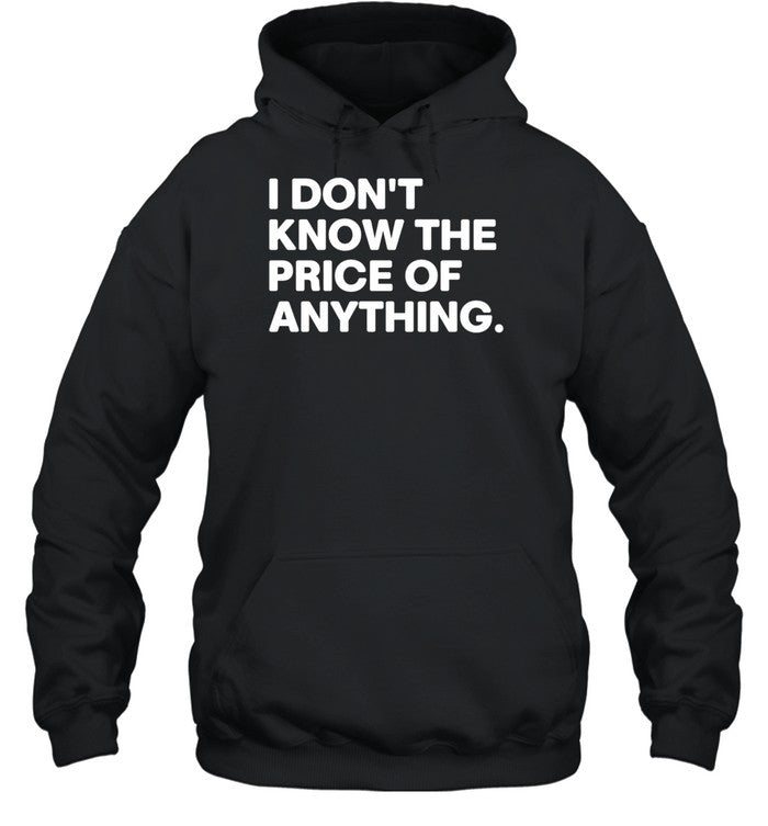 Drew Carey Wearing I Don't Know The Price Of Anything Hoodie