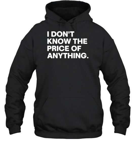 Drew Carey Wearing I Don't Know The Price Of Anything Hoodie