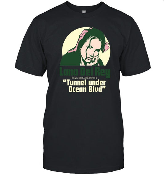 Ldr Did You Know That There'S A Tunnel Under Ocean Blvd Shirt