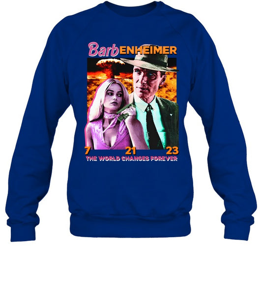 Barbenheimer The World Changes Forever Sweatshirt