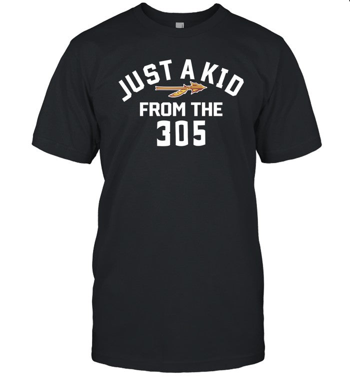 Go Noles Just A Kid From The 305 Shirt