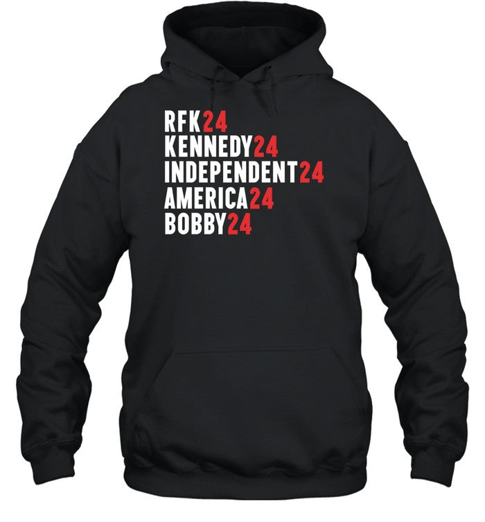 Rfk 24 Kennedy 24 Independent 24 America 24 Bobby 24 Hoodie
