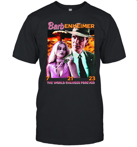 Shirts That Go Hard Barbenheimer The World Changes Forever Shirt