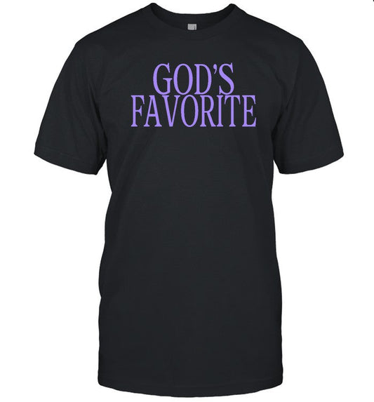 Funny God's Favorite T Shirt