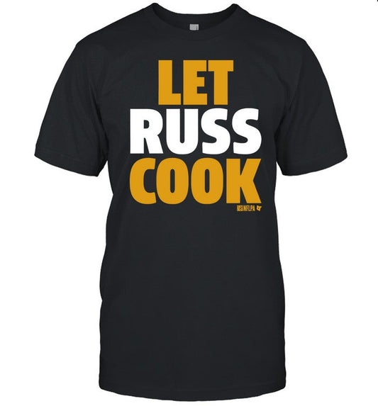 Russell Wilson Pittsburgh Let Russ Cook Shirt