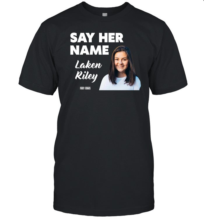 Say Her Name Laken Riley Shirt