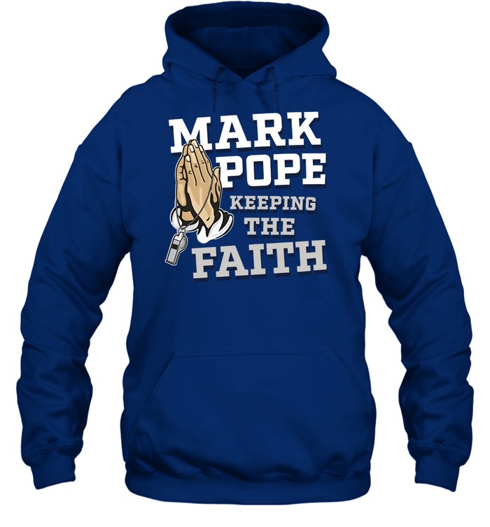 Mark Pope Keeping The Faith Bbn Hoodie
