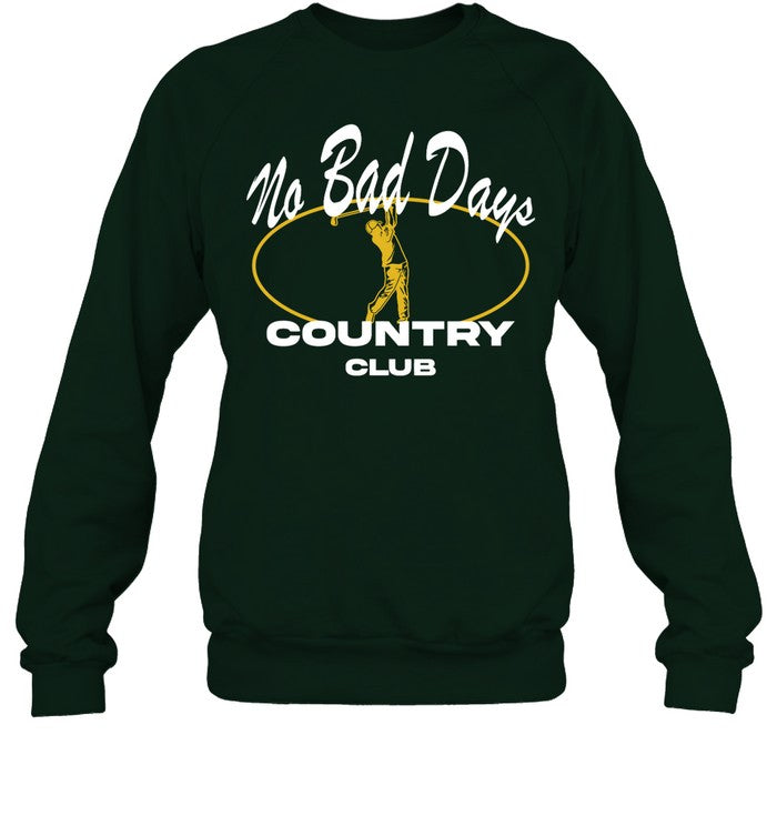 No Bad Days Country Club Hoodie