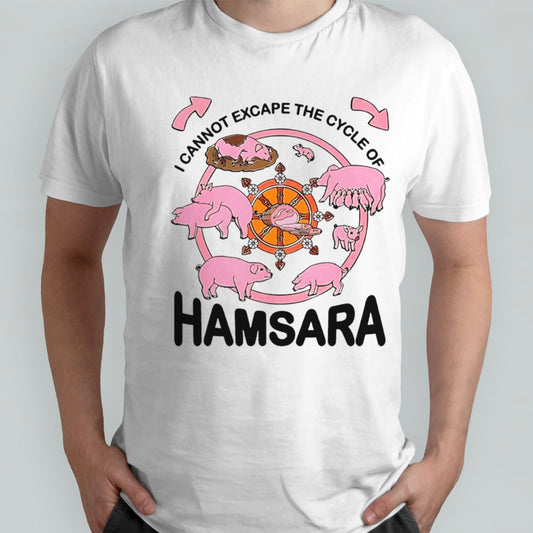 pigs I cannot escape the cycle of Hamsara t-shirt