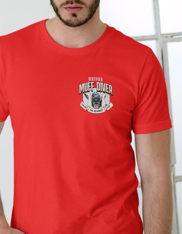 Muff Diver Explore the bearded clam T Shirt