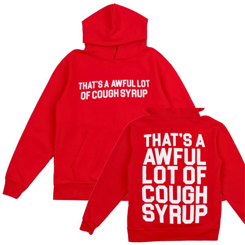 Classic Cough Syrup Hoodie, awful lotta cough syrup hoodie, menswear, for men, women