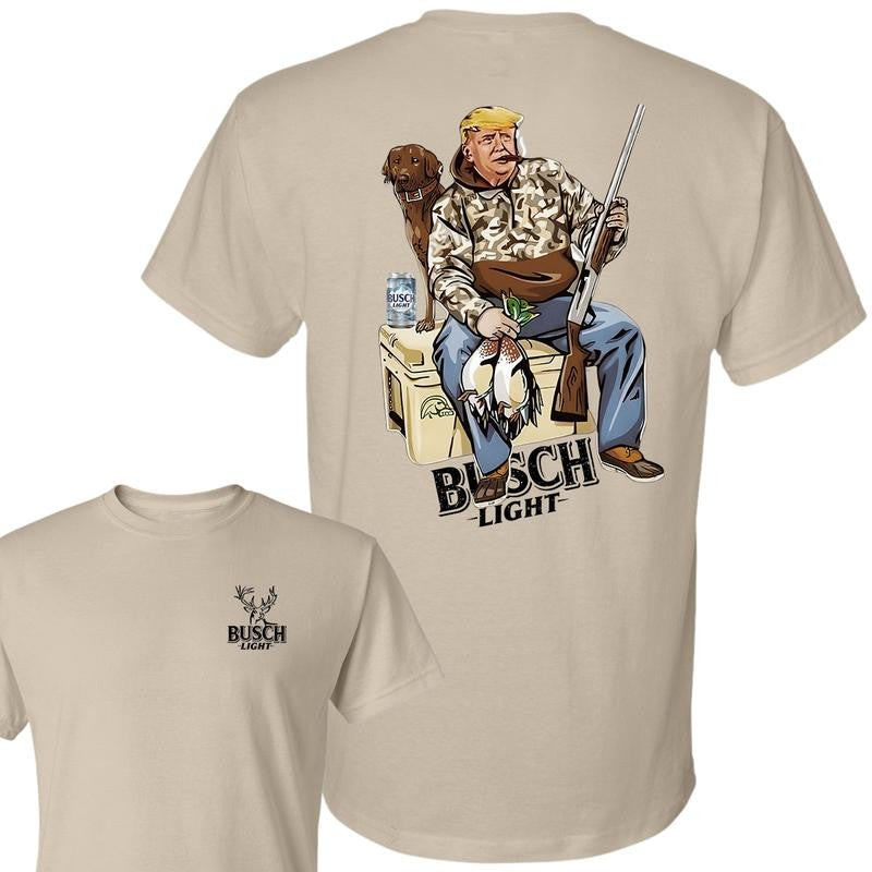 Hunter Trump With Busch Light Beer 2 Siders T-shirt, Trump and Your Hunt Dog, Hunting Season, T-shirt for Men, for Women